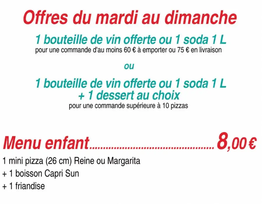Offres Pizza LOOS à Andlau : boisson offerte selon le montant de commande et menu enfant à 8 €.
